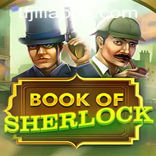Discover the Exciting World of BookOfSherlock and Unravel Mysteries with TFJILI.COM