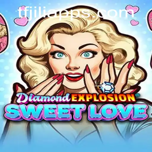 DiamondExplosionSweetLove: A Thrilling Adventure through the Gem-Packed Universe of TFJILI.COM
