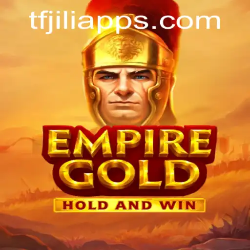 Exploring the Intricate World of EmpireGold and Its Unique Integration with TFJILI.COM