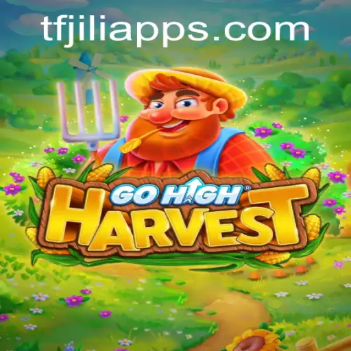 Explore the Thrills of GoHighHarvest: A New Gaming Phenomenon