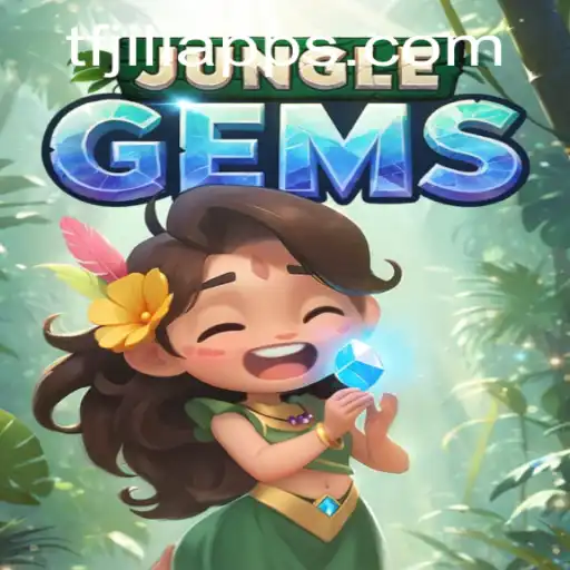 Exploring the Thrilling World of JungleGems with TFJILI.COM